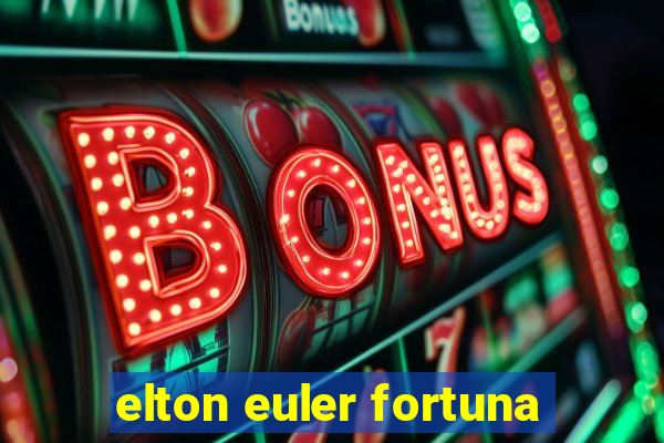 elton euler fortuna